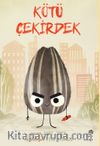 Çılgın Yiyecekler Serisi / Kötü Çekirdek 