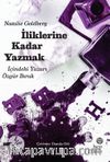 İliklerine Kadar Yazmak