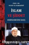 İslam ve Şiddet & Derinlemesine Bakış