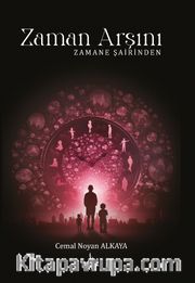 Zaman Arşını <br /> Zamane Şairinden