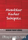 Akıntılar Kadar Sahipsiz