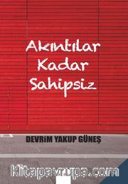 Akıntılar Kadar Sahipsiz
