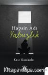 Hapsin Adı Yalnızlık