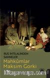 Rus İhtilalinden Sahneler Mahkûmlar