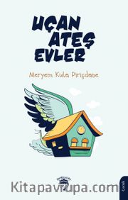 Uçan Ateş Evler