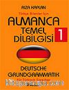 Almanca Temel Dilbilgisi 1 / Türkçe Bilenler İçin