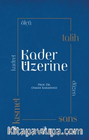 Kader Üzerine