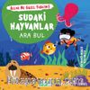 Sudaki Hayvanlar - Ara Bul / Allah Ne Güzel Yaratmış