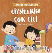 Giysilerim Çok Cici - Günlük Rutinlerim