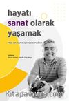 Hayatı Sanat Olarak Yaşamak & Namık Açıkgöz Armağanı
