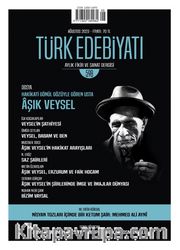 Türk Edebiyatı Aylık Fikir ve Sanat Dergisi Sayı:598 Ağustos 2023