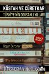 Küstah ve Cüretkar: Türkiye'nin Doksanlı Yılları