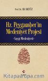 Hz.Peygamber’in Medeniyet Projesi & Saygı Medeniyeti
