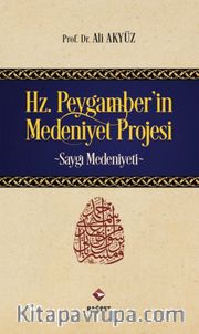 Hz.Peygamber’in Medeniyet Projesi <br /> Saygı Medeniyeti