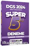 2024 DGS Tamamı Çözümlü Süper 5'li Deneme