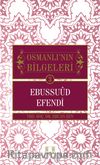 Ebussuud Efendi / Osmanlı'nın Bilgeleri 3