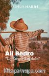 Ali Bedro & Üç Kuşak Anadolu