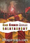 Sarı Kırmızı Anılar Galatasaray