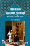 Tefsir İlminde Araştırma Yöntemleri & Tefsir Lisansüstü Öğrencileri İçin Yöntem ve Literatür Bilgisi