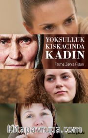 Yoksulluk Kıskacında Kadın