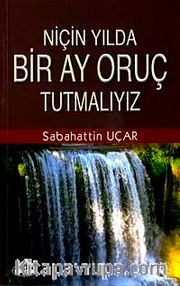 Niçin Yılda Bir Ay Oruç Tutmalıyız?