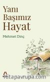 Yanı Başımız Hayat