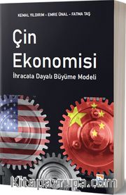 Çin Ekonomisi <br /> İhracata Dayalı Büyüme Modelleri