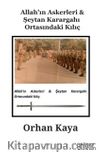 Allah’ın Askerleri & Şeytan Karargahı Ortasındaki Kılıç