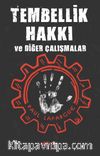 Tembellik Hakkı ve Diğer Çalışmalar