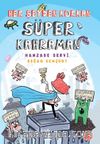 Her Şeyden Korkan Süper Kahraman