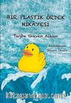 Bir Plastik Ördek Hikayesi