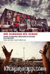 Bir Olmadan Biz Olmak