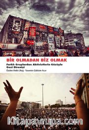 Bir Olmadan Biz Olmak