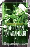 Milli Mücadele Döneminde Kahraman Din Adamları 