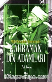 Milli Mücadele Döneminde Kahraman Din Adamları 