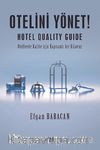 Otelini Yönet & Hotel Quality Guide - Otellerde Kalite için Kapsamlı bir Kılavuz