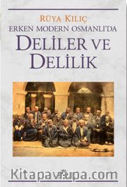 Erken Modern Osmanlı’da Deliler ve Delilik