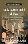 Kadim İnsanlık Tarihi ve İslam