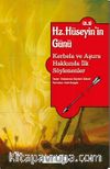 Hz. Hüseyin’in Günü (a.s.) & Kerbela ve Aşura Hakkında İlk Söylenenler