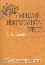 Muhayyel Hükümdarlığın İzinde