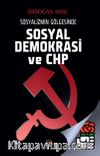 Sosyalizmin Gölgesinde Sosyal Demokrasi  ve CHP
