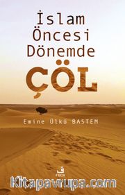 İslam Öncesi Dönemde Çöl