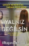 Yalnız Değilsin