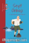 Kahramanlar Karavanı - Seyit Onbaşı ve Yenilmez Okyanus Zırhlısı