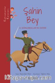 Kahramanlar Karavanı - Şahin Bey ve Gönlübollar’ın Zaferi