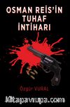 Osman Reis’in Tuhaf İntiharı