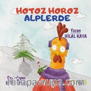 Hotoz Horoz Alplerde