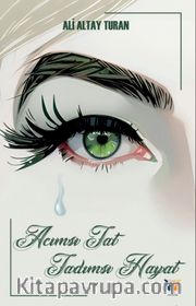 Acımsı Tat Tadımsı Hayat