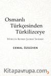 Osmanlı Türkçesinden Türkilizceye 
