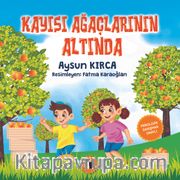 Kayısı Ağaçlarının Altında